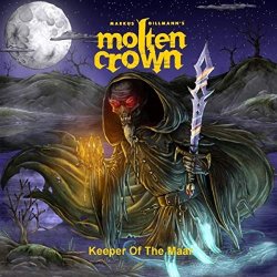 Markus Gillmann's Molten Crown - Sick And Tired And The Angel Of Darkness