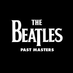 Beatles, The - Past Masters (Vols. 1 & 2 )