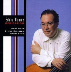 Dedication by Eddie Gomez (1998-04-28)