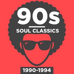 Various Artists - 90s Soul Classics 1990-1994