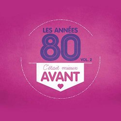 Various Artists - C'était mieux avant : Les années 80, vol. 2