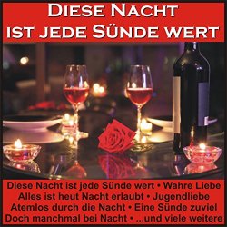   - Diese Nacht ist jede S&uuml;nde wert