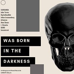 Was Born In The Darkness (Original Mix)