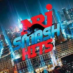 Various Artists - NRJ Smash Hits 2018 [Explicit]