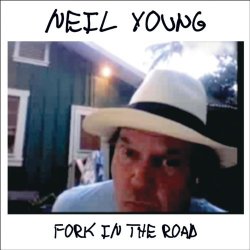 Neil Young - Fork In The Road
