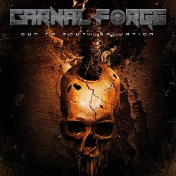 Carnal Forge - Gun to Mouth Salvation [Explicit]