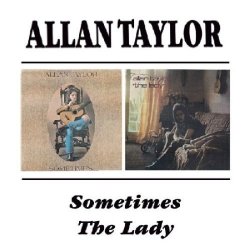 ALLAN TAYLOR - Sometimes / Lady by ALLAN TAYLOR (1998-09-30)