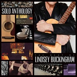 Lindsey Buckingham - Solo Anthology: The Best Of Lindsey Buckingham (Remastered)
