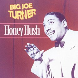 Big Joe Turner - Sun Risin' Blues