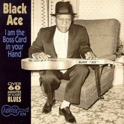 Black Ace - I'm the Boss Card in Your Hand [Import anglais]