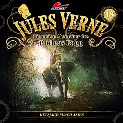 Jules Verne - Die neuen Abenteuer des Phileas Fogg, Folge 18: Hetzjagd durch Asien, Teil 13