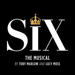 Six - Six: The Musical (Studio Cast Recording)