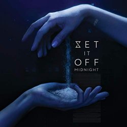 Set It Off - Midnight [Explicit]