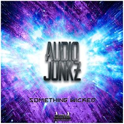 Audio Junkz - Something Wicked