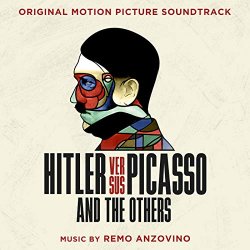  - Hitler Versus Picasso and the Others (Original Motion Picture Soundtrack)