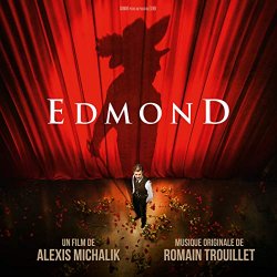 Romain Trouillet - Edmond (Bande originale du film)