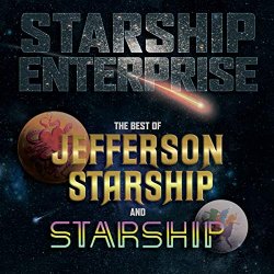 Jefferson Starship - Starship Enterprise: The Best Of Jefferson Starship And Starship