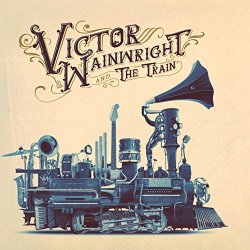 Victor Wainwright & The Train - Victor Wainwright and the Train