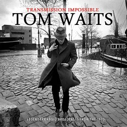 Tom Waits - Transmission Impossible (Live)
