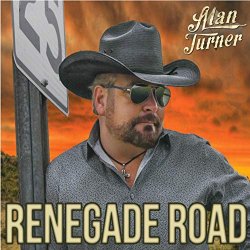 Alan Turner - Renegade Road