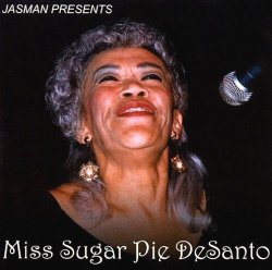 A Slice of Pie by SUGAR PIE DESANTO (2000-01-25)
