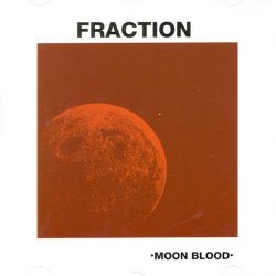 Fraction - Moonblood by Fraction (2004-08-02)
