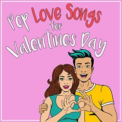 Various Artists - Pop Love Songs for Valentines Day