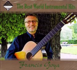 Francis Goya - Francis Goya - The Best World Instrumental Hits [2 CD Digipak]