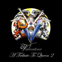 Robby Valentine - A Tribute To Queen Vol. 2