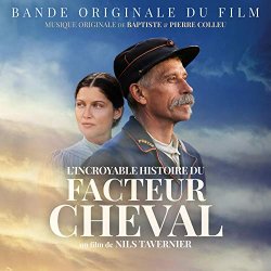   - L'incroyable histoire du Facteur Cheval (Bande Originale)
