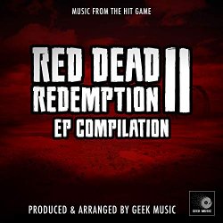 Geek Music - Red Dead Redemption 2 - That's The Way It Is