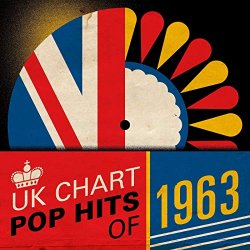 Various Artists - UK Chart Pop Hits of 1963