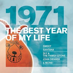 Various Artists - The Best Year Of My Life: 1971