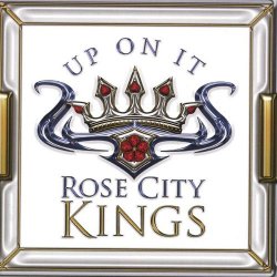Rose City Kings - Put a Wiggle in It