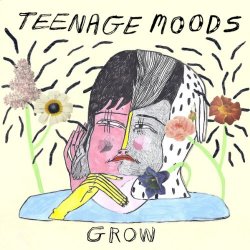 Teenage Moods - Grow