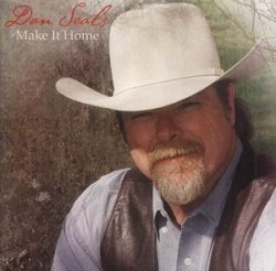 Dan Seals - Make It Home by Dan Seals (2002-08-27)