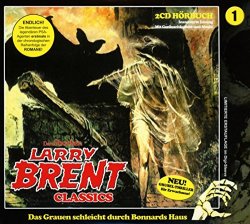 Larry Brent Classics - Folge 01-das Grauen Schleicht Durch Bonnards Haus [Import allemand]