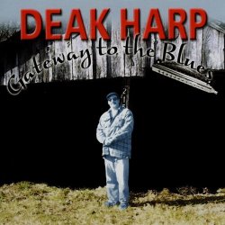 Deak Harp - Gateway to the Blues