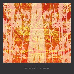 Marillion - Live in Glasgow