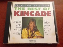Kincade - Dreams are ten a penny-best of By Kincade (0001-01-01)