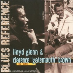 Lloyd Glenn & Clarence 'Gatemouth' Brown - Heat Wave