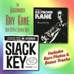 Ray Kane - The Legendary Ray Kane: Old Style Slack Key by Ray Kane (2003-08-12)
