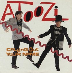 Atoozi - Calling Out Your Name