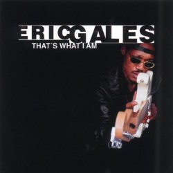 Eric Gales - That's What I Am [Import anglais]