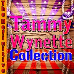 The Definitive Tammy Wynette Collection