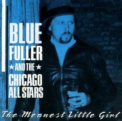 Blue Fuller & The Chicago All Stars - Rich Woman Blues