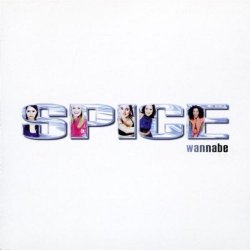Spice Girls - Wannabe by Spice Girls (1996-01-07)