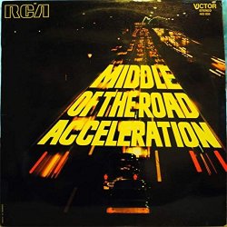Middle Of The Road - Acceleration - RCA Victor - 443 035