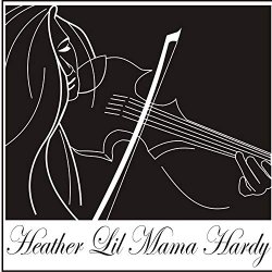 Heather 'Lil' Mama' Hardy - Someone Else's King