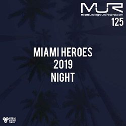 Various Artists - Miami Heroes Night 2019
